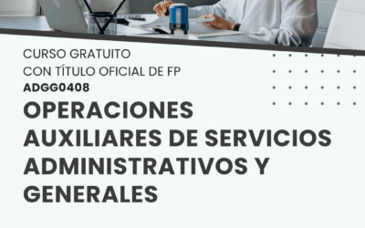 Operaciones auxiliares de servicios administrativos y generales