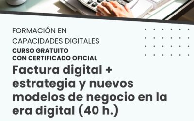 Factura digital + Estrategia y nuevos modelos de negocio en la era digital